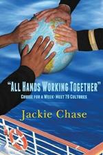All Hands Working Together Cruise for a Week: Meet 79 Cultures