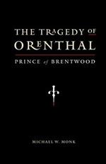 The Tragedy of Orenthal, Prince of Brentwood