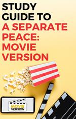 Study Guide to A Separate Peace: Movie Version