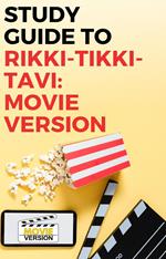 Study Guide to Rikki-Tikki-Tavi: Movie Version