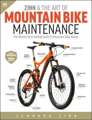 Zinn & the Art of Mountain Bike Maintenance: The World's Best-Selling Guide to Mountain Bike Repair - Lennard Zinn - cover