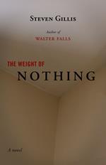 The Weight of Nothing