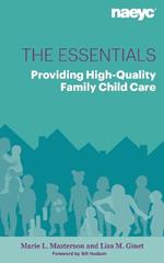 The Essentials: Providing High-Quality Family Child Care