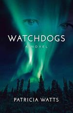 Watchdogs: A Novel