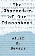 The Character of Our Discontent