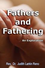 Fathers and Fathering: An Exploration