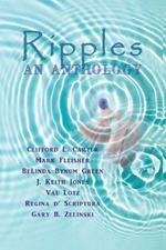 Ripples: An Anthology