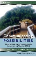 Communicating Possibilities: A Brief Introduction to the Coordinated Management of Meaning (CMM)