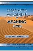 Coordinated Management of Meaning (CMM): A Research Manual