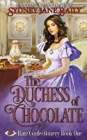 The Duchess of Chocolate