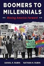 Boomers to Millennials: Moving America Forward