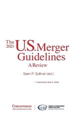 The 2023 U.S. Merger Guidelines: A Review