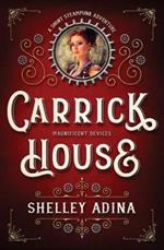 Carrick House: A Short Steampunk Adventure