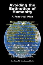 Avoiding the Extinction of Humanity: A Practical Plan