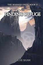 Finding Refuge: The Marked Ones