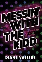 Messin' With The Kidd: Samantha Kidd Omnibus #1