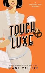 Tough Luxe: A Samantha Kidd Mystery