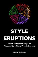 Style Eruptions