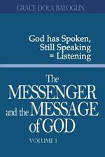 The Messenger and the Message of God Volume 1