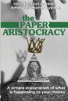 The Paper Aristocracy