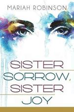 Sister Sorrow, Sister Joy