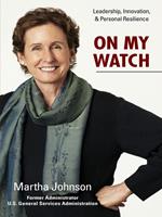 On My Watch: Leadership, Innovation & Personal Resilience