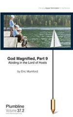 God Magnified Part 9: Abiding in the Lord of Hosts