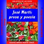 José Martí: Prosa y poesía
