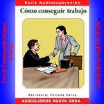 Cómo conseguir trabajo