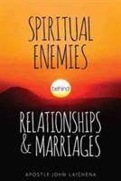 Spiritual Enemies Behind Relationships and Marriages