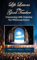 Life Lessons of the Good Teacher: The Wilderness Season