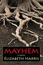 Mayhem: Three Lives of a Woman