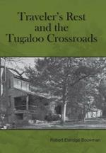 Traveler's Rest and the Tugaloo Crossroads