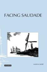 Facing Saudade: In Self and Society