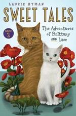 Sweet Tales Book 2: The Adventures of Brittany and Lace