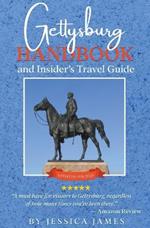 Gettysburg Handbook and Insider's Travel Guide