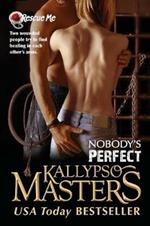 Nobody's Perfect: Rescue Me Saga, Book 3