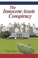 The Innocent Assets Conspiracy