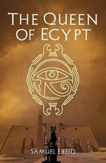 The Queen of Egypt