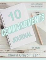 TEN COMMANDMENTS JOURNAL for adults: Am I following the BIG TEN?