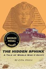 The Hidden Sphinx: A Tale of World War II Egypt