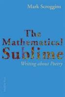 The Mathematical Sublime: Writing about Poetry