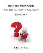 Book and Study Guide - Who Told You That You Were Naked?