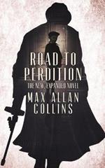 Road to Perdition: The New, Expanded Novel