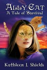 Ally Cat, a Tale of Survival