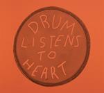 Drum Listens to Heart