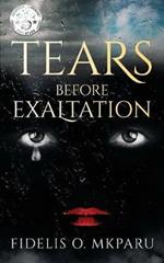 Tears Before Exaltation