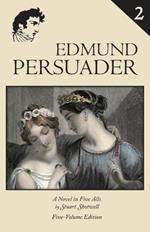 Edmund Persuader: Volume 2