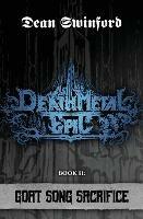 Death Metal Epic: Book Two: Goat Song Sacrifice