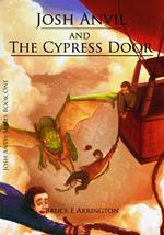 Josh Anvil and the Cypress Door